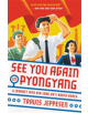 See You Again in Pyongyang - 9780316509145-thumb