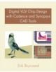 Digital VLSI Chip Design with Cadence and Synopsys CAD Tools - 9780321547996-thumb