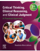 Critical Thinking, Clinical Reasoning, and Clinical Judgment - Elsevier - Health Sciences Division - 9780323676922-thumb