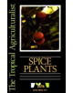 The Tropical Agriculturalist Spice Plants - 9780333574607-thumb