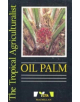 The Tropical Agriculturalist Oil Palm - 9780333574652-thumb