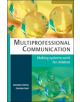 Multiprofessional Communication: Making Systems Work for Children - 9780335228560-thumb