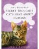 One Hundred Secret Thoughts Cats have about Humans - 9780340861707-thumb