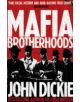 Mafia Brotherhoods: Camorra, mafia, 'ndrangheta: the rise of the Honoured Societies - 9780340963944-thumb