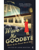 Wave Me Goodbye - Little, Brown Book Group - 9780349012612-thumb