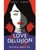 The Love Delusion: a sharp, witty, thought-provoking fantasy for our time - 9780349415710-thumb