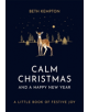 Calm Christmas and a Happy New Year - 9780349423555-thumb