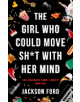 The Girl Who Could Move Sh*t With Her Mind - 9780356510446-thumb