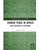 Chinese Peace in Africa - 9780367024437-thumb