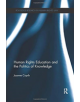 Human Rights Education and the Politics of Knowledge - 9780367075989-thumb