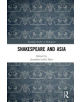 Shakespeare and Asia - 9780367077846-thumb