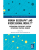 Human Geography and Professional Mobility - 9780367133054-thumb