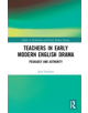 Teachers in Early Modern English Drama - Taylor & Francis Ltd - 9780367137663-thumb