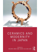 Ceramics and Modernity in Japan - 9780367143305-thumb