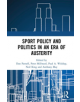 Sport Policy and Politics in an Era of Austerity - 9780367177713-thumb