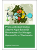 Photo-Activated Sludge: A Novel Algal-Bacterial Biotreatment for Nitrogen Removal from Wastewater - 9780367178864-thumb