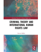 Criminal Theory and International Human Rights Law - 9780367182274-thumb