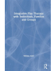 Integrative Play Therapy with Individuals, Families and Groups - Taylor & Francis Ltd - 9780367187675-thumb