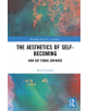 The Aesthetics of Self-Becoming - 9780367189334-thumb