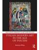 Italian Modern Art in the Age of Fascism - 9780367196271-thumb