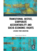 Transitional Justice, Corporate Accountability and Socio-Economic Rights - 9780367204143-thumb