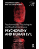 Psychoanalysts, Psychologists and Psychiatrists Discuss Psychopathy and Human Evil - 9780367205850-thumb