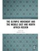 The Olympic Movement and the Middle East and North Africa Region - 9780367217686-thumb