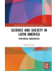 Science and Society in Latin America - 9780367218034-thumb