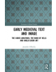 Early Medieval Text and Image Volume 2 - 9780367219956-thumb