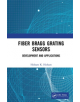 Fiber Bragg Grating Sensors: Development and Applications - Taylor & Francis Ltd - 9780367224851-thumb