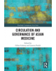 Circulation and Governance of Asian Medicine - 9780367225346-thumb