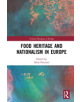 Food Heritage and Nationalism in Europe - 9780367234157-thumb