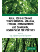 Rural Socio-Economic Transformation: Agrarian, Ecology, Communication and Community, Development Perspectives - 9780367236038-thumb