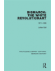 Bismarck: The White Revolutionary - 9780367243289-thumb