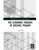 The Economic Thought of Michael Polanyi - 9780367245634-thumb