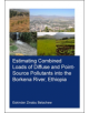 Estimating Combined Loads of Diffuse and Point-Source Pollutants Into the Borkena River, Ethiopia - 9780367253455-thumb