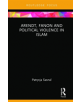 Arendt, Fanon and Political Violence in Islam - 9780367259594-thumb