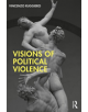 Visions of Political Violence - 9780367261030-thumb