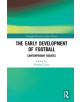 The Early Development of Football - 9780367262532-thumb