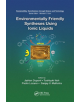 Environmentally Friendly Syntheses Using Ionic Liquids - 9780367262549-thumb