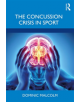 The Concussion Crisis in Sport - 9780367262938-thumb