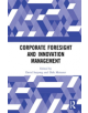 Corporate Foresight and Innovation Management - 9780367332204-thumb