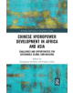 Chinese Hydropower Development in Africa and Asia - 9780367333102-thumb