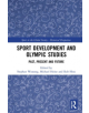 Sport Development and Olympic Studies - 9780367368630-thumb