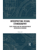 Interpreting Visual Ethnography - 9780367369521-thumb