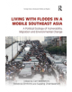 Living with Floods in a Mobile Southeast Asia - 9780367376956-thumb