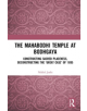 The Mahabodhi Temple at Bodhgaya - 9780367422219-thumb