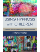 Using Hypnosis with Children - 9780393708998-thumb