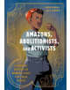 Amazons, Abolitionists, and Activists - 9780399581793-thumb