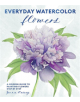 Everyday Watercolor Flowers - 9780399582219-thumb